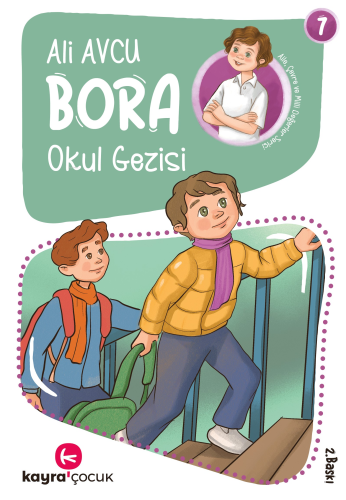 Okul Gezisi (7+Yaş, Renkli Resimli);Bora Dizisi 7