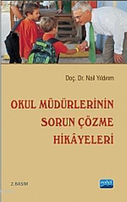 Okul Müdürlerinin Sorun Çözme Hikayeleri