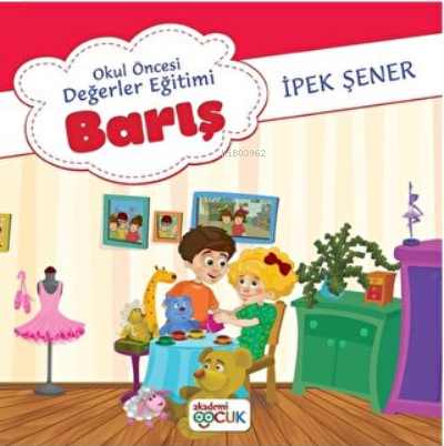 Okul Öncesi Değerler Eğitimi Barış