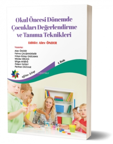 Okul Öncesi Dönemde Çocukları Değerlendirme ve Tanıma Teknikleri