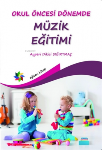 Okul Öncesi Dönemde Müzik Eğitimi