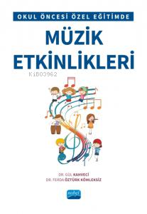 Okul Öncesi Özel Eğitimde Müzik Etkinlikleri