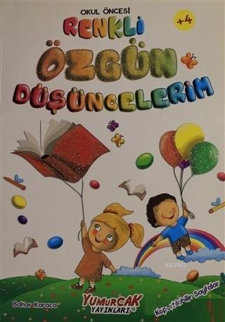 Okul Öncesi Renkli Özgün Düşüncelerim