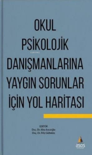 Okul Psikolojik Danışmanlarına Yaygın Sorunlar İçin Yol Haritası