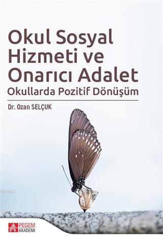 Okul Sosyal Hizmeti ve Onarıcı Adalet