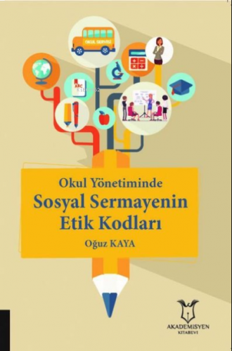 Okul Yönetiminde Sosyal Sermayenin Etik Kodları