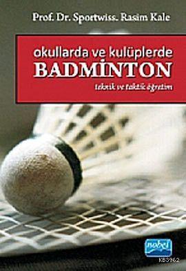 Okullarda ve Kulüplerde Badminton