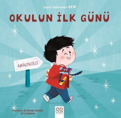 Okulun İlk Günü - Süper Kahraman Ben