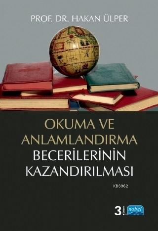 Okuma ve Anlamlandırma Becerilerinin Kazandırılması