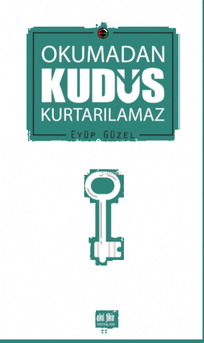 Okumadan Kudüs Kurtarılamaz