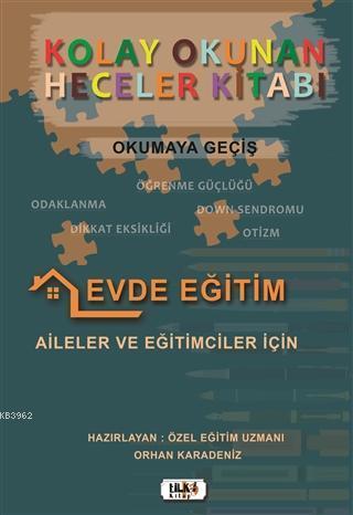 Okumaya Geçiş - Kolay Okunan Heceler Kitabı