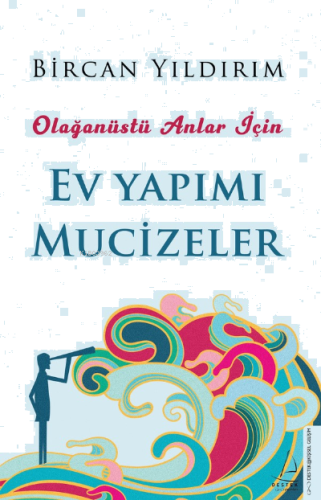 Olağanüstü Anlar İçin Ev Yapımı Mucizeler