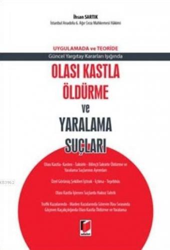 Olası Kastla Öldürme Ve Yaralama Suçları