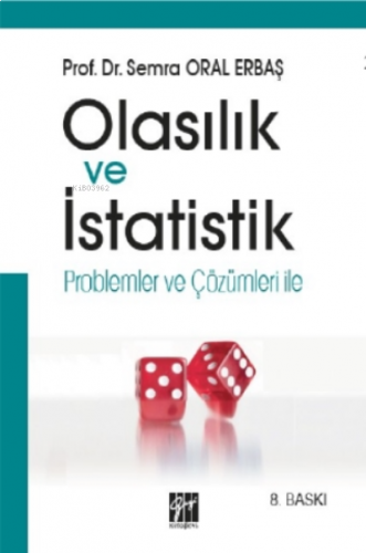 Olasılık ve İstatistik Problemler ve Çözümleri ile