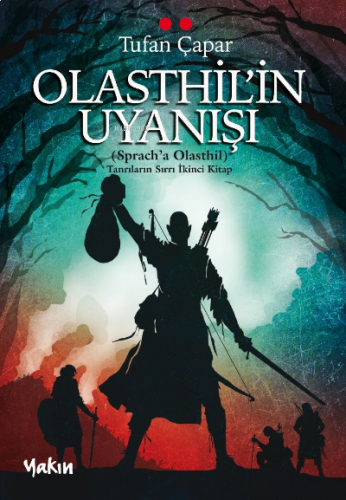 Olasthil’in Uyanışı;Tanrıların Sırrı İkinci Kitap