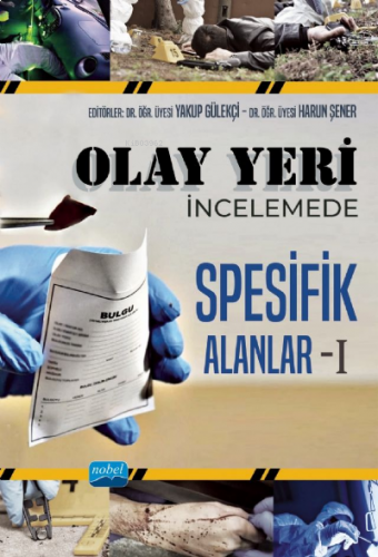 Olay Yeri İncelemede Spesifik Alanlar 1