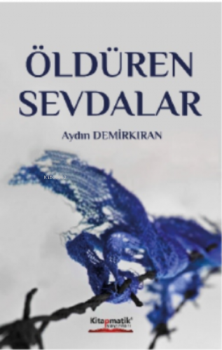 Öldüren Sevdalar