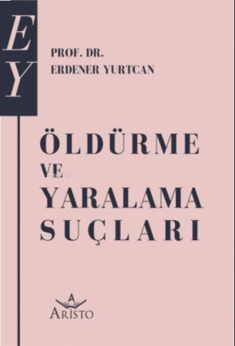 Öldürme ve Yaralama Suçları