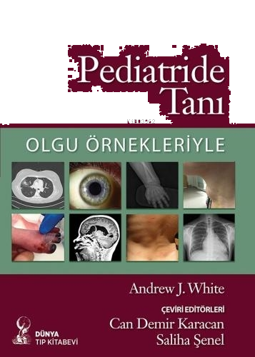 Olgu Örnekleriyle Pediatride Tanı