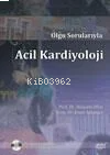 Olgu Sorularıyla Acil Kardiyoloji