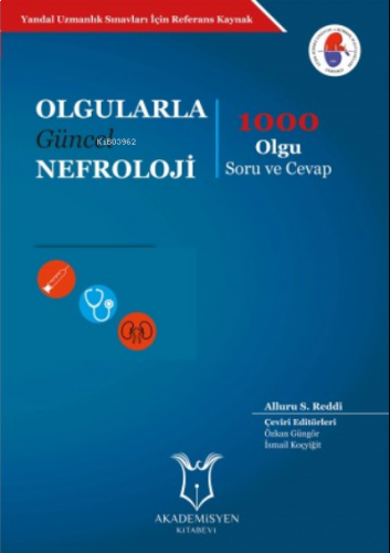 Olgularla Güncel Nefroloji 1000 Olgu Soru ve Cevap