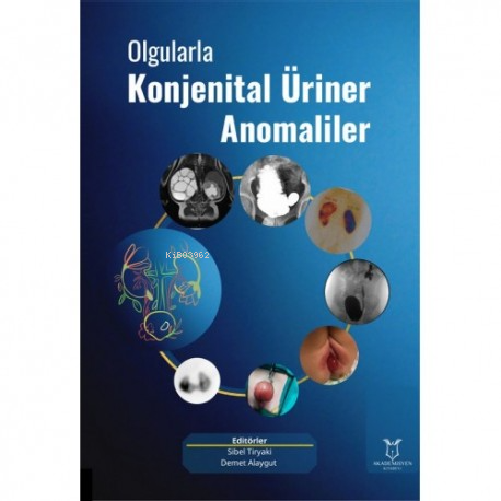 Olgularla Konjenital Üriner Anomaliler