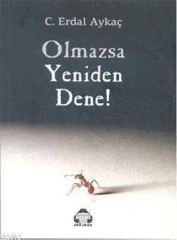 Olmazsa Yeniden Dene