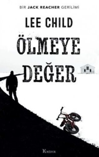 Ölmeye Değer - Bir Jack Reacher Gerilimi