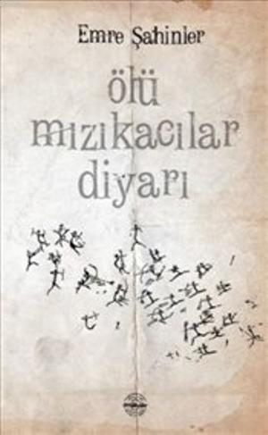 Ölü Mızıkacılar Diyarı