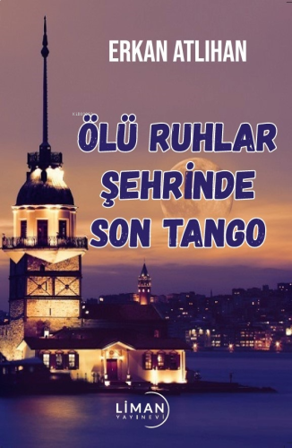 Ölü Ruhlar Şehrinde Son Tango