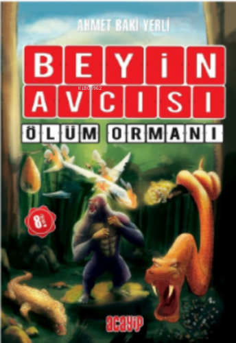 Ölüm Ormanı;Beyin Avcısı / 4