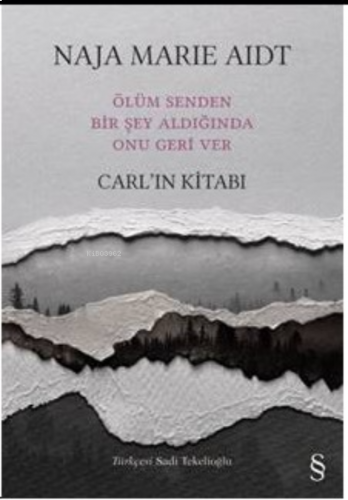 Ölüm Senden Bir Şey Aldığında Onu Geri Ver Carl'ın Kitabı