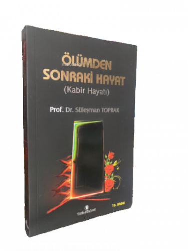 Ölümden Sonraki Hayat(Kabir Hayatı)