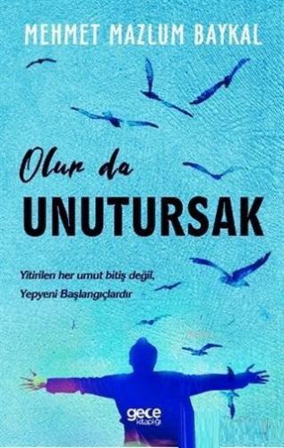 Olurda Unutursak