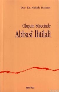 Oluşum Sürecinde Abbasi Ihtilali