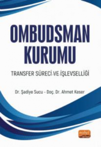 Ombudsman Kurumu;Transfer Süreci ve İşlevselliği