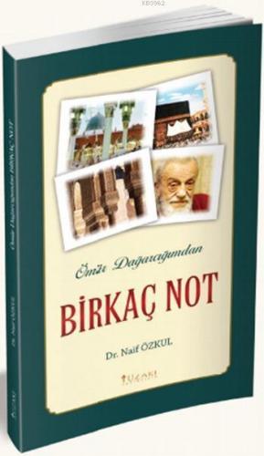 Ömür Dağarcığımdan Birkaç Not