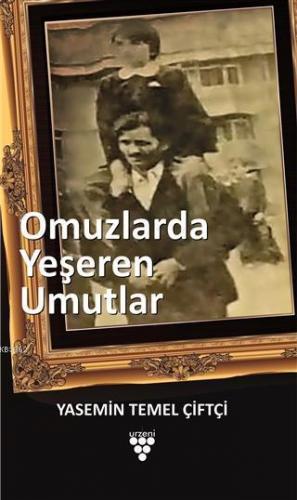 Omuzlarda Yeşeren Umutlar