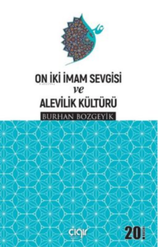 On İki İmam Sevgisi ve Alevilik Kültürü