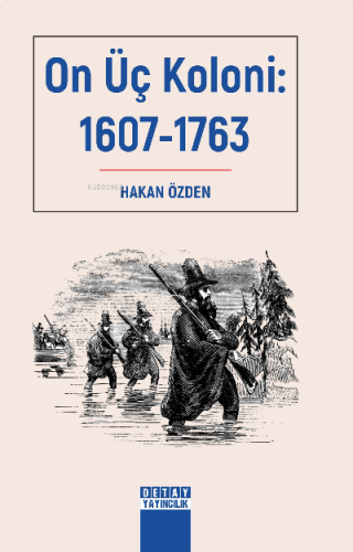 On Üç Koloni 1607-1763