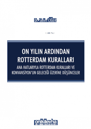 On Yılın Ardından Rotterdam Kuralları