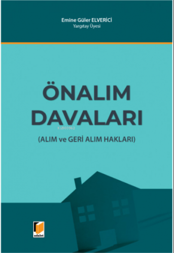 Önalım Davaları ;(Alım ve Geri Alım Hakları)