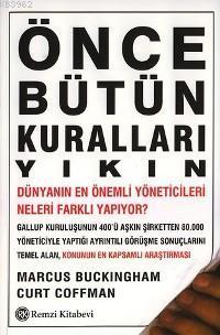 Önce Bütün Kuralları Yıkın