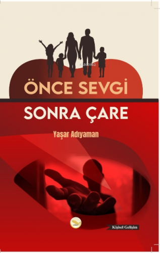 Önce Sevgi Sonra Çare