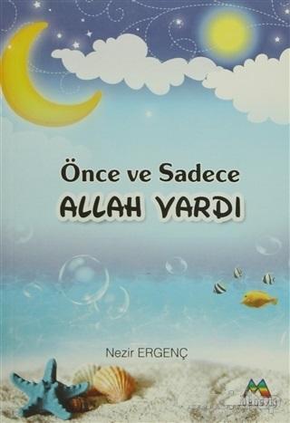 Önce ve Sadece Allah Vardı