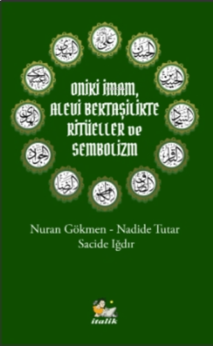 Oniki İmam, Alevi Bektaşilikte Ritüeller Ve Sembolizm