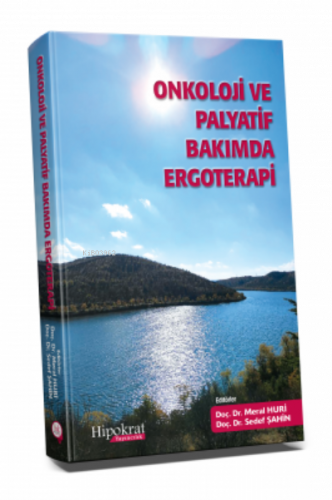 Onkoloji ve Palyatif Bakımda Ergoterapi