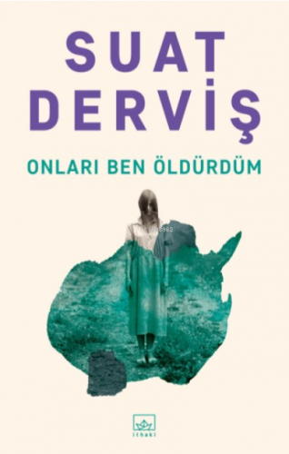 Onları Ben Öldürdüm