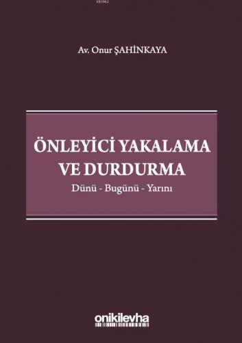 Önleyici Yakalama ve Durdurma