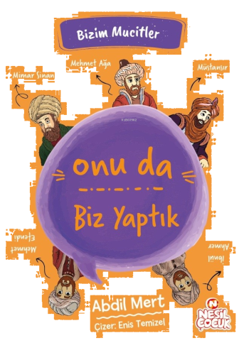 Onu da Biz Yaptık;Bizim Mucitler